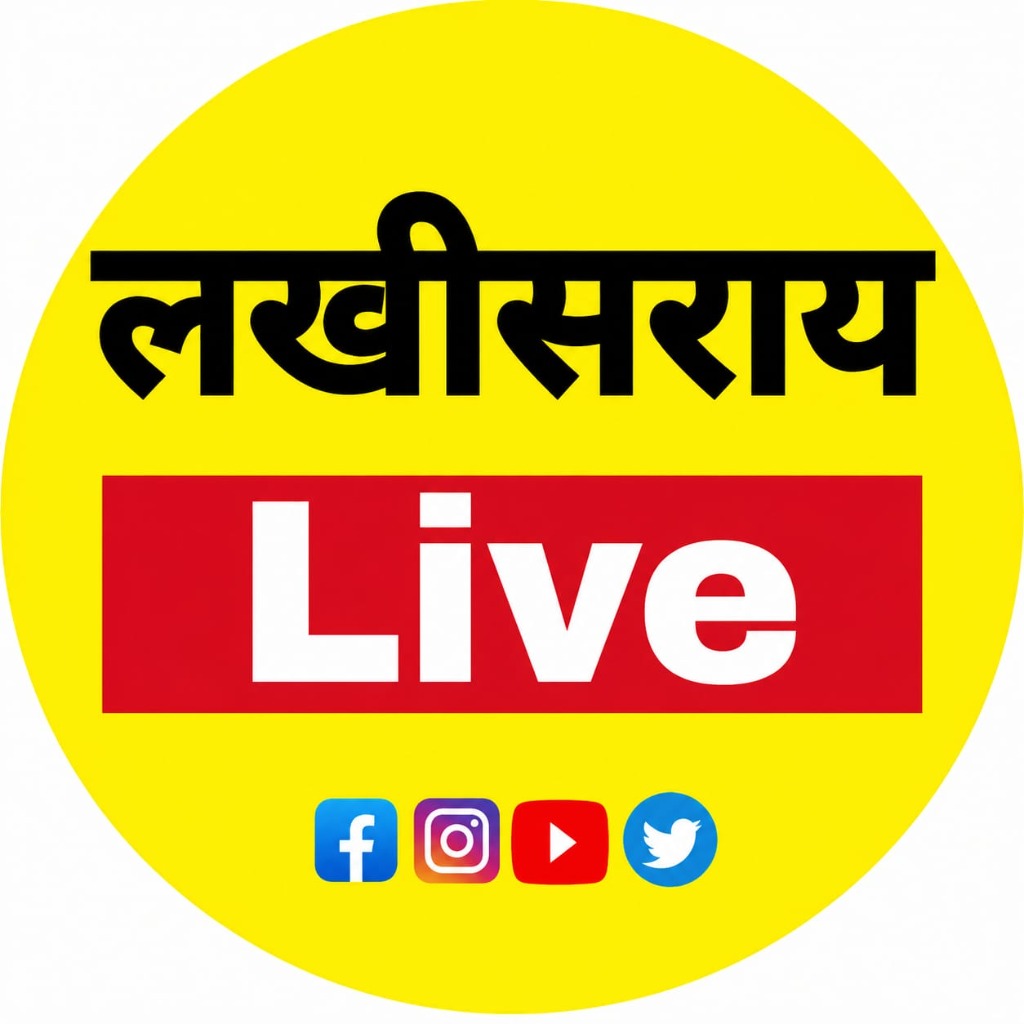 Lakhisarai Live
